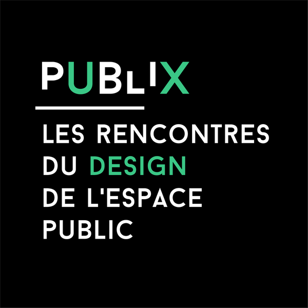 PUBLIX — Les rencontres du design de l’espace public